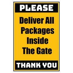  Delivery Sign - Deliver All Packages Inside The Gate, Aluminum Sign, 0.04 Thickness 