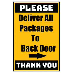 Delivery Sign - Deliver All Packages To Back Door Right Arrow, Aluminum Sign, 0.04 Thickness
