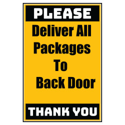 Delivery Sign - Deliver All Packages To The Back Door No Arrow, Aluminum Sign, 0.04 Thickness