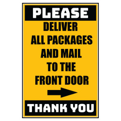 Delivery Sign - Deliver All Packages To The Front Door Right Arrow, Aluminum Sign, 0.04 Thickness