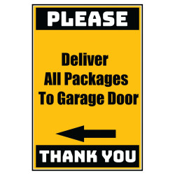 Delivery Sign - Deliver All Packages To The Garage Door Left Arrow, Aluminum Sign, 0.04 Thickness