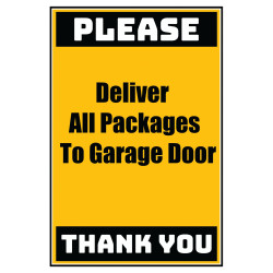 Delivery Sign - Deliver All Packages To The Garage Door No Arrow, Aluminum Sign, 0.04 Thickness