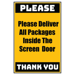 Delivery Sign - Please Deliver All Packages Inside The Screen Door, Aluminum Sign, 0.04 Thickness