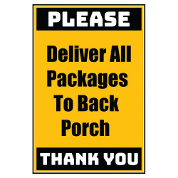 Delivery Sign - Deliver All Packages To Back Porch, Vinyl Stickers Delivery Sign - Deliver All Packages To Back Porch, Vinyl Stickers