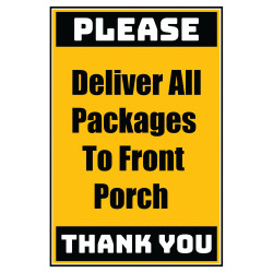 Delivery Sign - Deliver All Packages To Front Porch, Vinyl Stickers Delivery Sign - Deliver All Packages To Front Porch, Vinyl Stickers
