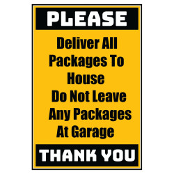 Delivery Sign - Deliver All Packages To House Do Not Leave Any Packages At Garage, Vinyl Stickers Delivery Sign - Deliver All Packages To House Do Not Leave Any Packages At Garage, Vinyl Stickers