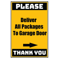 Delivery Sign - Deliver All Packages To The Garge Door Right Door, Vinyl Stickers