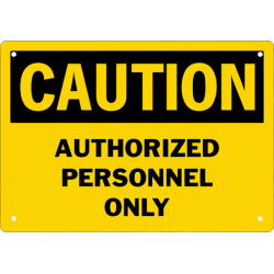 Caution Authorized Personnel Only Safety Sign Caution Authorized Personnel Only Safety Sign