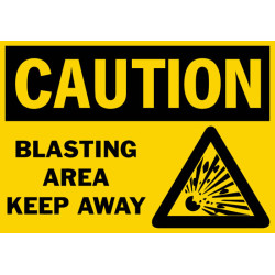 Caution Blasting Area Keep Away Safety Sign Caution Blasting Area Keep Away Safety Sign