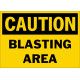 Caution Blasting Area Safety Sign