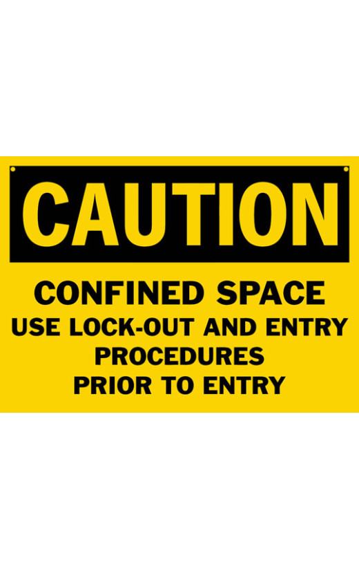 Caution Confined Space Use Lock-Out And Entry Procedures Prior To Entry Safety Sign