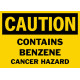 Caution Contains Benzene Cancer Hazard Safety Sign