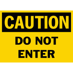 Caution Do Not Enter Safety Sign Caution Do Not Enter Safety Sign