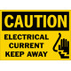 Caution Electrical Current Keep Away Safety Sign