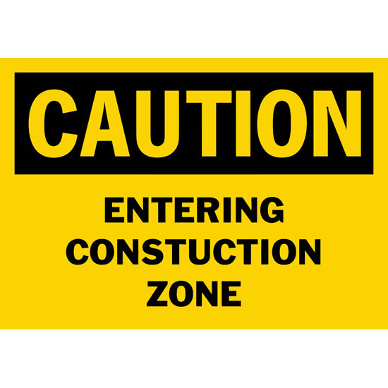 Caution Entering Constuction Zone Safety Sign Caution Entering Constuction Zone Safety Sign