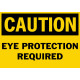 Caution Eye Protection Required Safety Sign