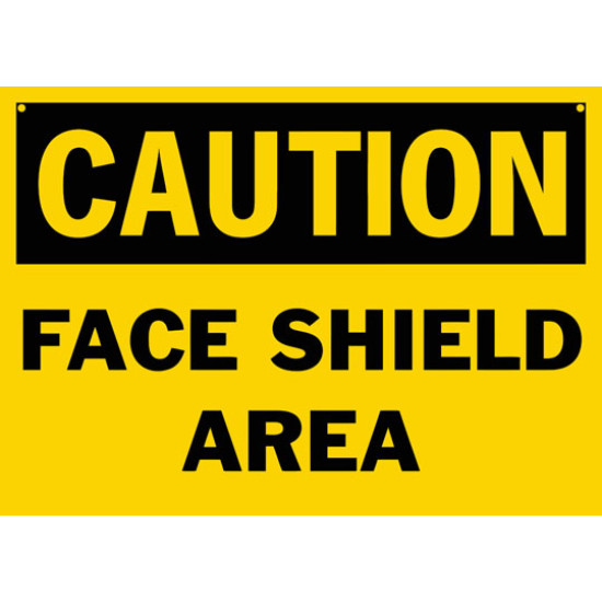 Caution Face Shield Area Safety Sign