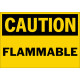 Caution Flammable Safety Sign