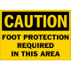 Caution Foot Protection Required In This Area Safety Sign