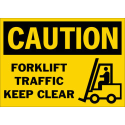 Caution Forklift Traffic Keep Clear Safety Sign Caution Forklift Traffic Keep Clear Safety Sign