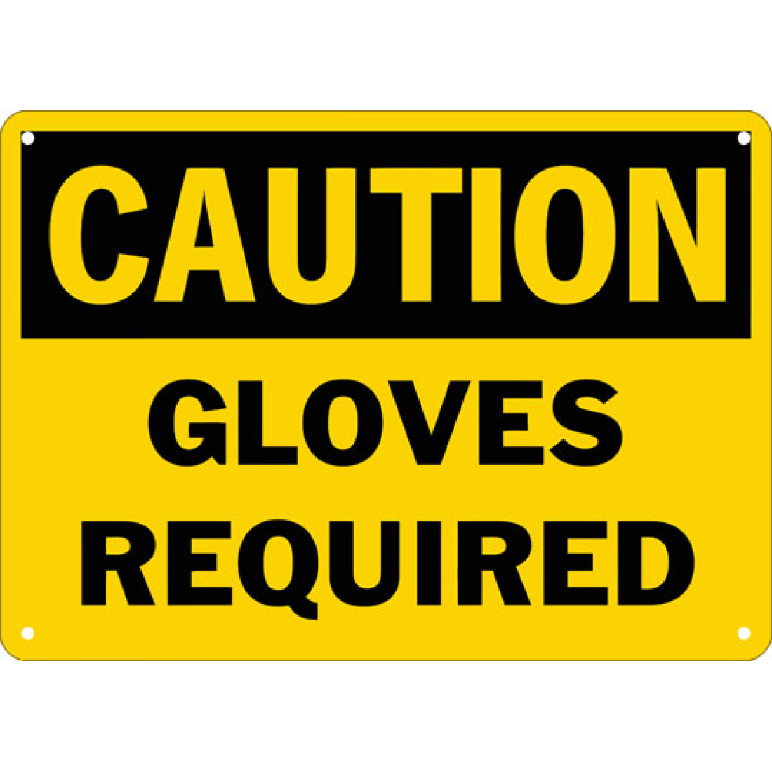 Caution Gloves Required Safety Sign