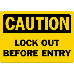 Caution Lock Out Before Entry Safety Sign