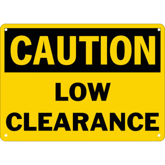 Caution Low Clearance Safety Sign