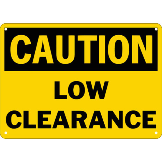Caution Low Clearance Safety Sign Caution Low Clearance Safety Sign