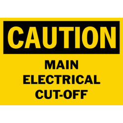 Caution Main Electrical Cut-Off Safety Sign