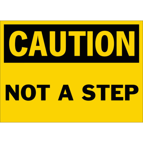 Caution Not A Step Safety Sign