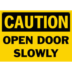 Caution Open Door Slowly Safety Sign Caution Open Door Slowly Safety Sign