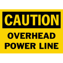Caution Overhead Power Line Safety Sign Caution Overhead Power Line Safety Sign