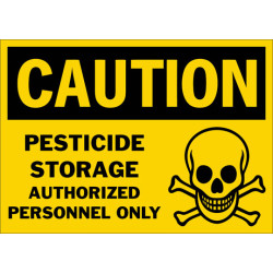 Caution Pesticide Storage Authorized Personnel Only Safety Sign Caution Pesticide Storage Authorized Personnel Only Safety Sign