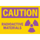 Caution Radioactive Materials Safety Sign