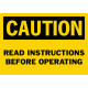 Caution Read Instructions Before Operating Safety Sign