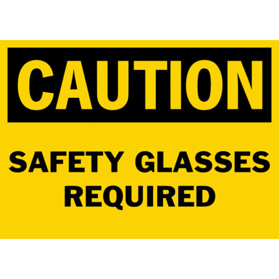 Caution Safety Glasses Required Safety Sign