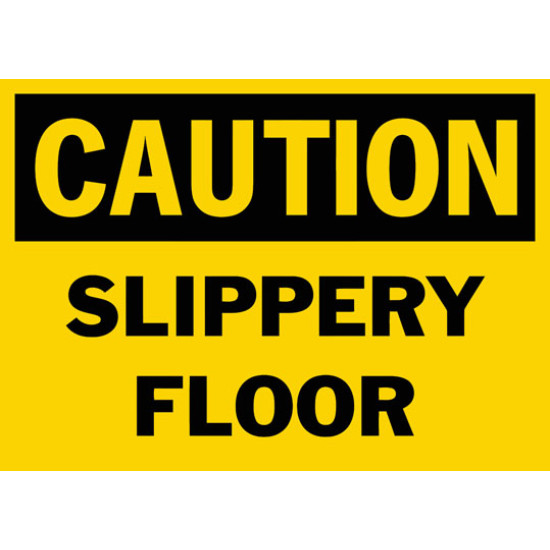 Caution Slippery Floor Safety Sign