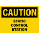 Caution Static Control Station Safety Sign