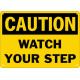 Caution Watch Your Step Safety Sign