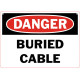 Danger Buried Cable Safety Sign