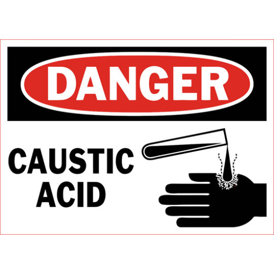 Danger Caustic Acid Safety Sign