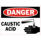 Danger Caustic Acid Safety Sign