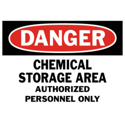 Danger Chemical Storage Area Authorized Personnel Only Safety Sign
