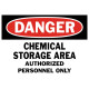 Danger Chemical Storage Area Authorized Personnel Only Safety Sign