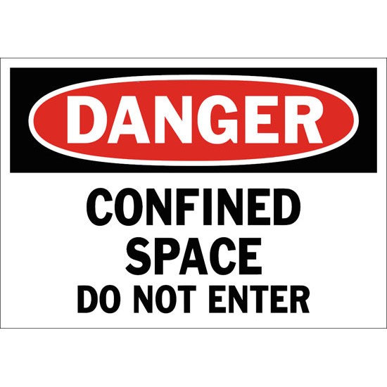 Danger Confined Space Do Not Enter Safety Sign