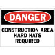 Danger Construction Area Hard Hats Required Safety Sign