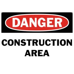 Danger Construction Area Safety Sign
