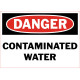 Danger Contaminated Water Safety Sign