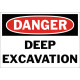 Danger Deep Excavation Safety Sign