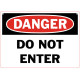 Danger Do Not Enter20 Safety Sign
